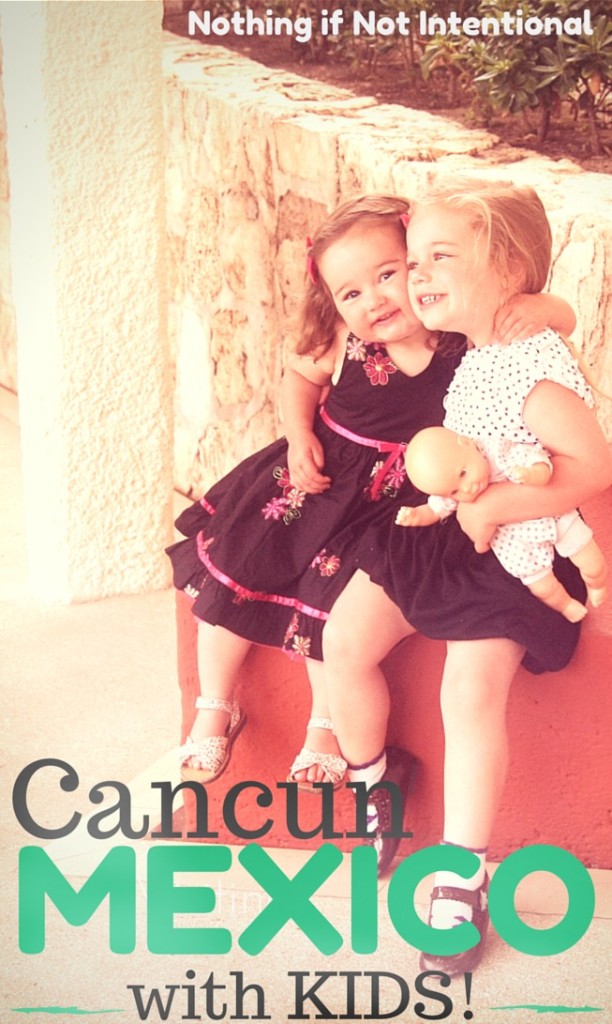 Tips and Ideas for Visiting Cancun with Kids