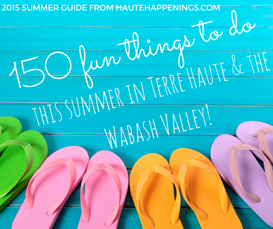 150 fun things to do in Terre Haute with kids this summer! 