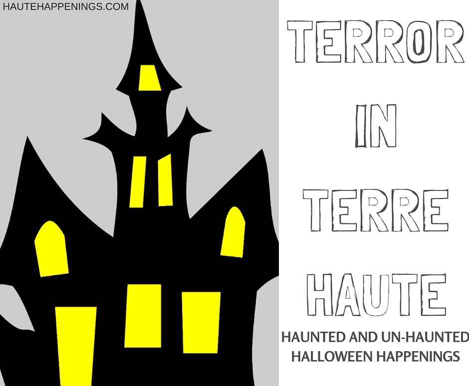 Haunted Houses in the Wabash Valley and Terre Haute area