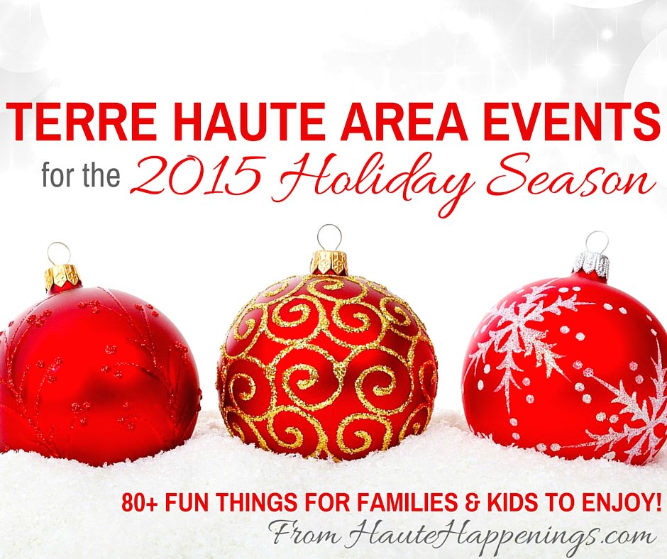 Christmas events in Terre Haute and the Wabash Valley