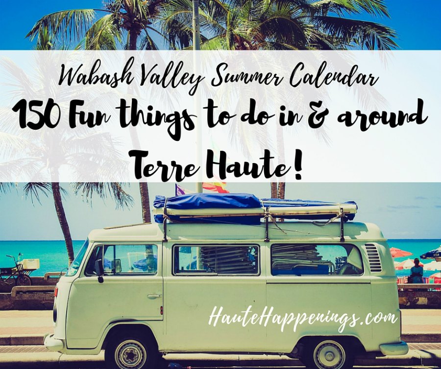 Summer Calendar for Terre Haute and the Wabash Valley