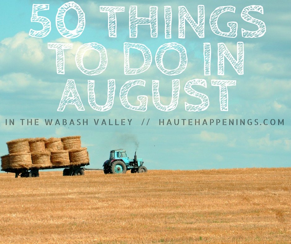 August event calendar for Terre Haute and the Wabash Valley