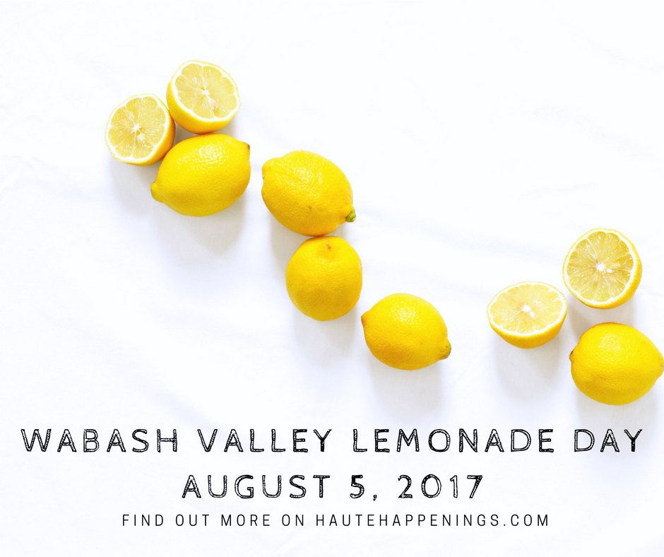 Wabash Valley LEmonade DayAugust 5, 2017