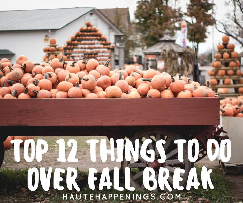 Top 12 Things to Do Over Fall Break in Vigo County and the Wabash Valley