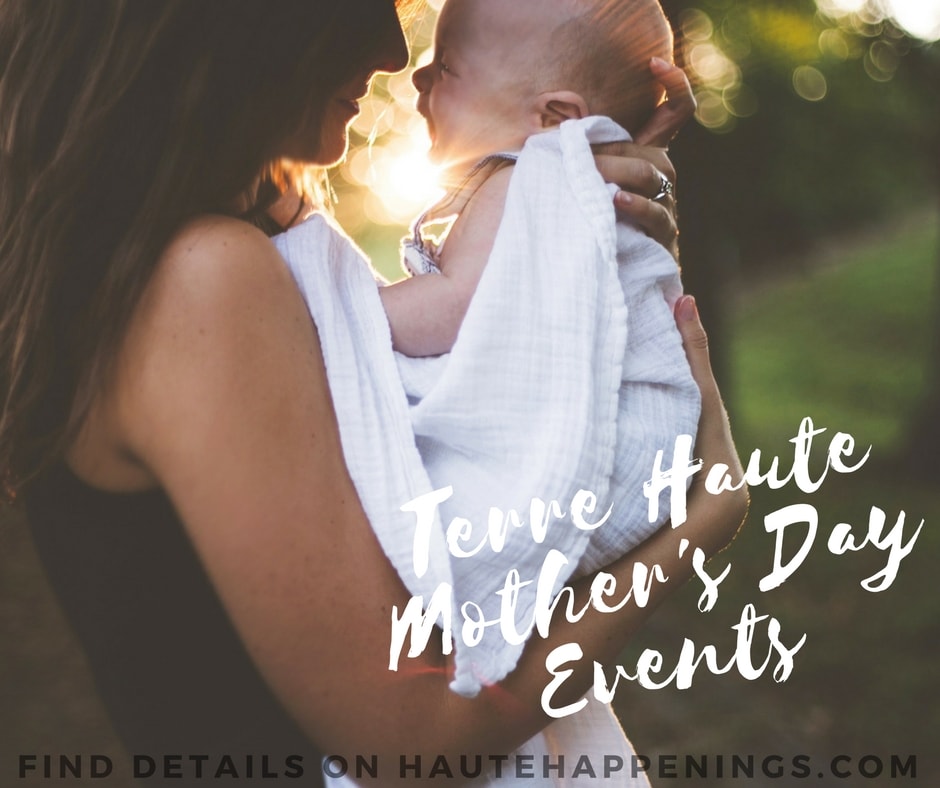 Terre Haute Mother's Day Events