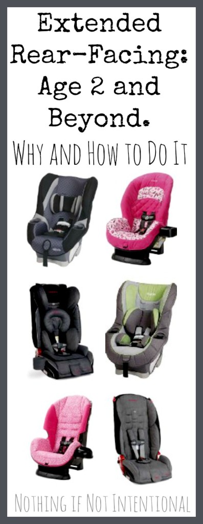 Age 2 and Beyond: How and Why We Chose Extended Rear-Facing Car Seats